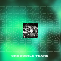 NUVAMAN - CROCODILE TEARS(FREE DOWNLOAD)