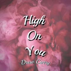 High On You