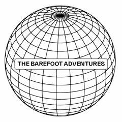 The Barefoot Adventures - Worldwide Series