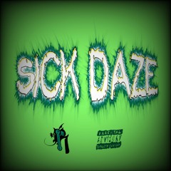 Jay Beverly- Sick Daze