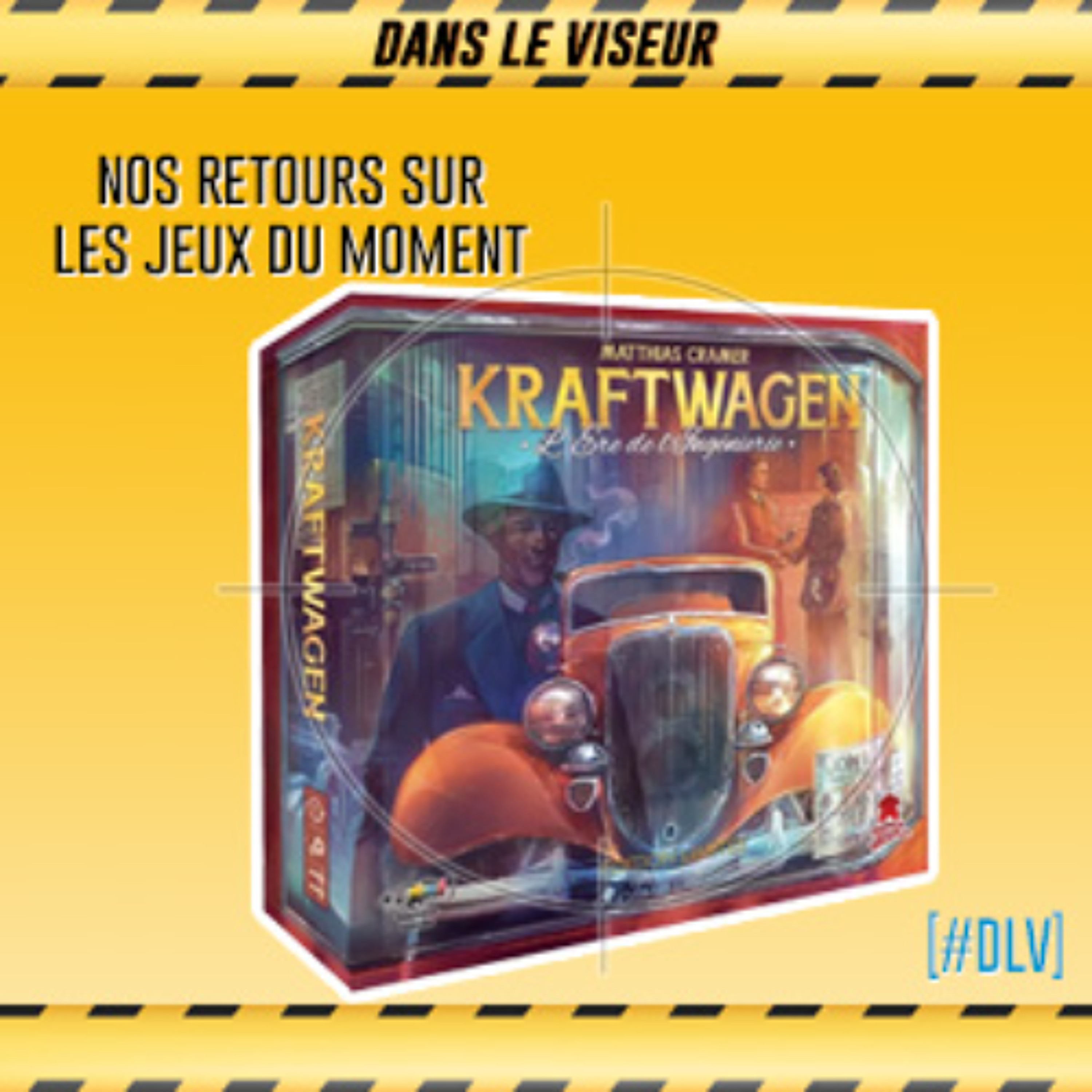 [#DLV] LES JEUX DU MOMENT 🔥 : Kraftwagen episode artwork