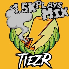 TIEZR PRESENTS | 1,5K PLAYS MIX