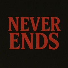 Never Ends