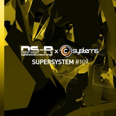 C-Systems Presents: Super System #109