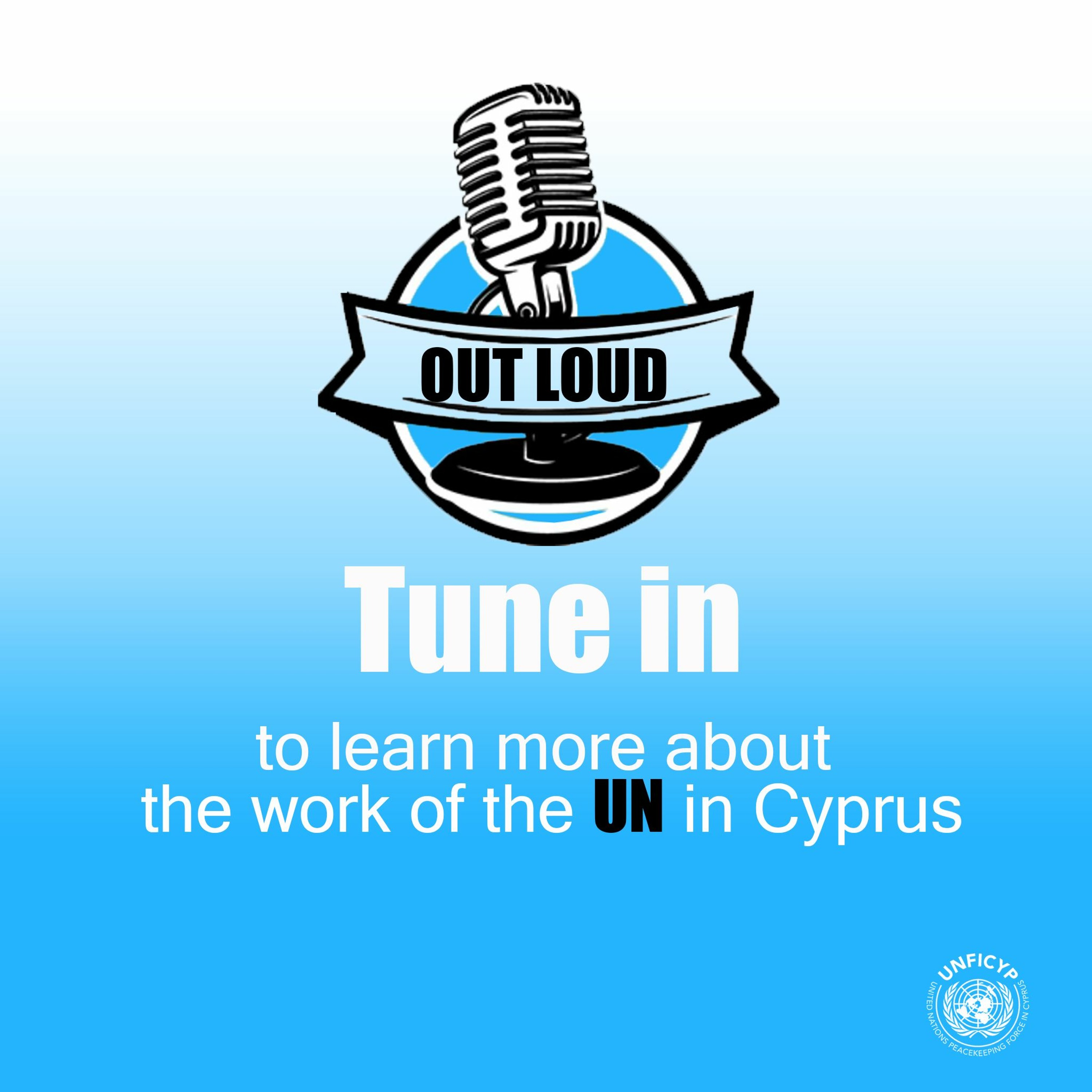 UNFICYP Podcast Out Loud