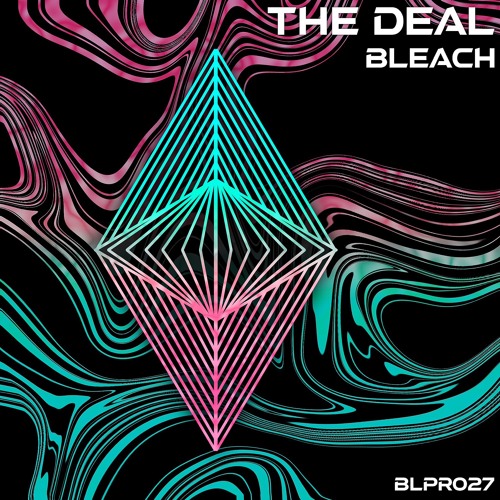Bleach - The Deal (FREE DOWNLOAD)