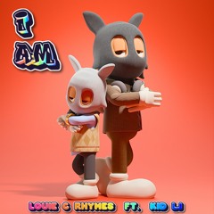 I Am ft. Kid LJ