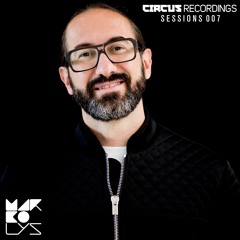 Circus Recordings Sessions: #007 Marco Lys