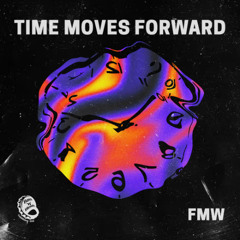 FMW - Time Moves Forward (Free Download)