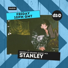 Sidewayz Sounds - TO.DD with a Guest Mix Stanley