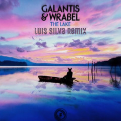 The Lake (Luis Silva Remix) Galantis & Wrabel