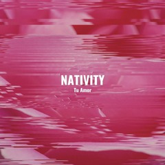 Nativity - Tu Amor