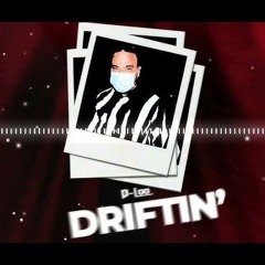 Driftin' (Official Audio)