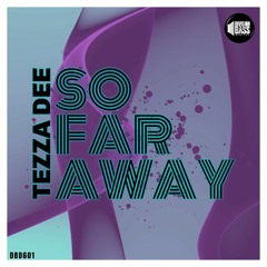 Tezza Dee - So Far Away ( Thierry D - Remix ) Self Mastered