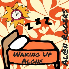 Waking Up Alone pre-demo