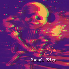 Rough Edge