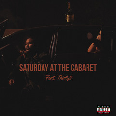 Saturday at the Carbaret Feat Thirty2