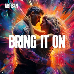 Bring It On ➡ OUT NOW ⬅