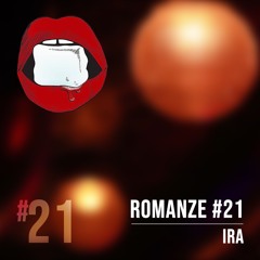 Romanze #21 IRA