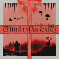 Christmas Card (Santa If You Can Hear Me) [Techno Remix]
