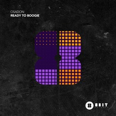 Osadon - Ready To Boogie (Original Mix)8BIT RECORDS