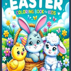 Read eBook [PDF] ⚡ Easter Coloring Book for Kids: Ages 4-8, 60 Illustrations of Bunnies, Ducks, La