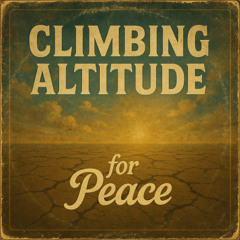 Climbing Altitude for PEACE