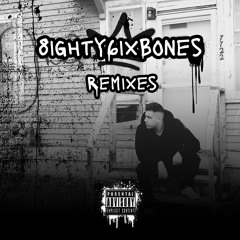 8ighty6ixBones Fire Remixes