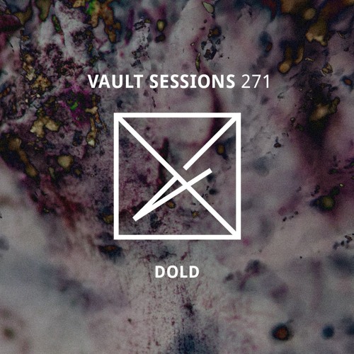 Vault Sessions #271 - Dold