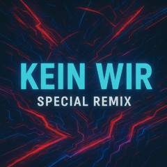Kein 'Wir'(special remix)