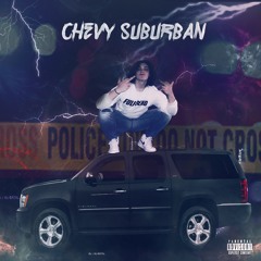 Chevy Suburban (Prod. SIX HUNNID)