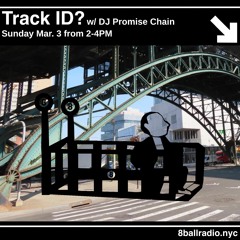 Track ID? Ep 62 w/DJ Promise Chain