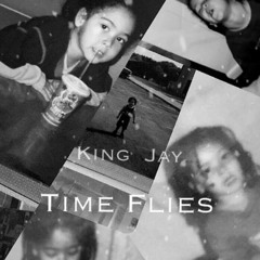 KingJay53k - Time Flies