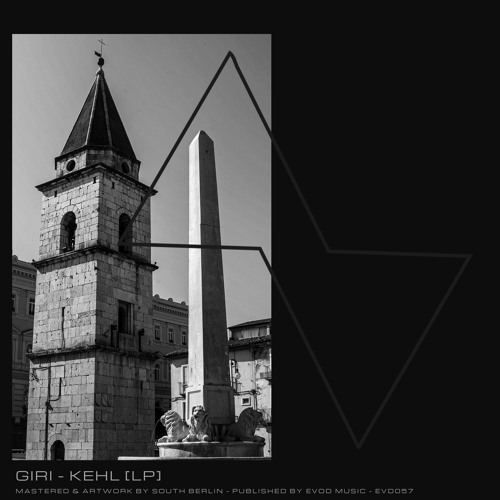 Giri - Kehl [LP] EVOD Digital (EVD057)
