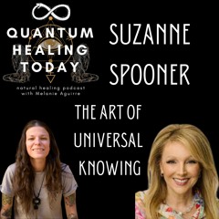 TAUK- The Art Of Universal Knowing with Suzanne Spooner