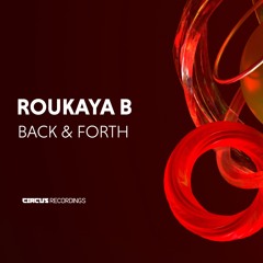 Roukaya B - Back & Forth