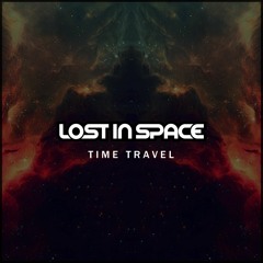 Lost In Space - Time Travel [Free Download]