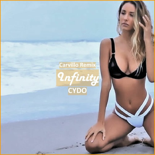 CYDO - Infinity (Carvillo Remix) [ Pop Dance & Reggaeton Music]