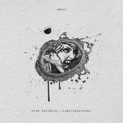 BM014. Evan Espinoza - Vampires&vodka