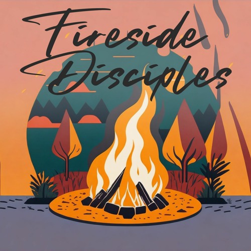 Fireside Disciples Ep. 1 - Unlocking Leadership Potential in Summer Camp Ministry