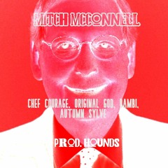 MITCH McCONNELL (FEAT. YUNGBAMBI, ORIGINALGOD, AUTUMNSYLVE) [PROD. HOUNDS]