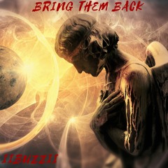 llBUZZll - Bring Them Back