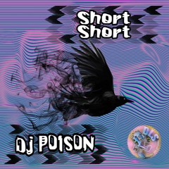 Poison - Short Short (D.L.S.REC. TeknoTrash 165 Bpm)