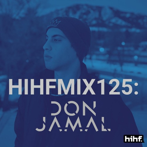 Don Jamal: HIHF Guest Mix Vol. 125