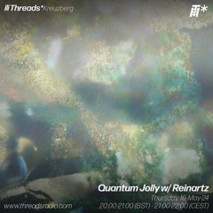 Quantum Jolly w/ Reinartz - 16 - 05 - 24