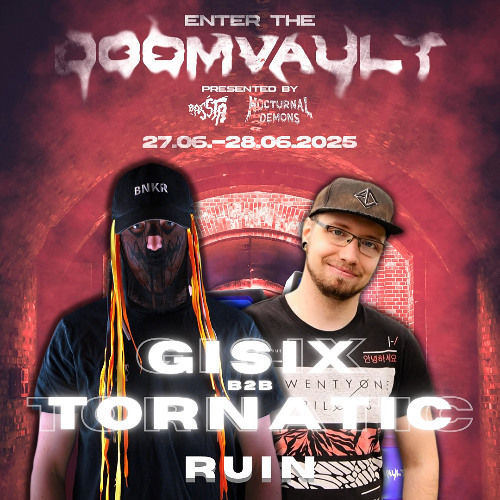 Gisix B2B Tornatic - Live @ Nocturnal Demons - Enter the Doomvault Festival, 28.06.2025