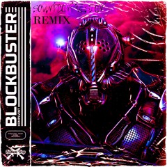 KOMPLVINT - BLOCKBUSTER (SoundConvulsion Remix)