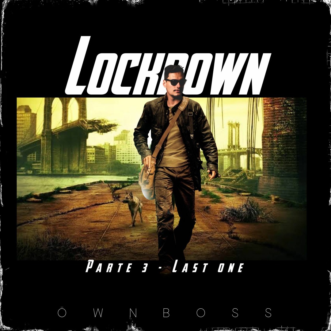 OWNBOSS - LOCKDOWN PARTE 3