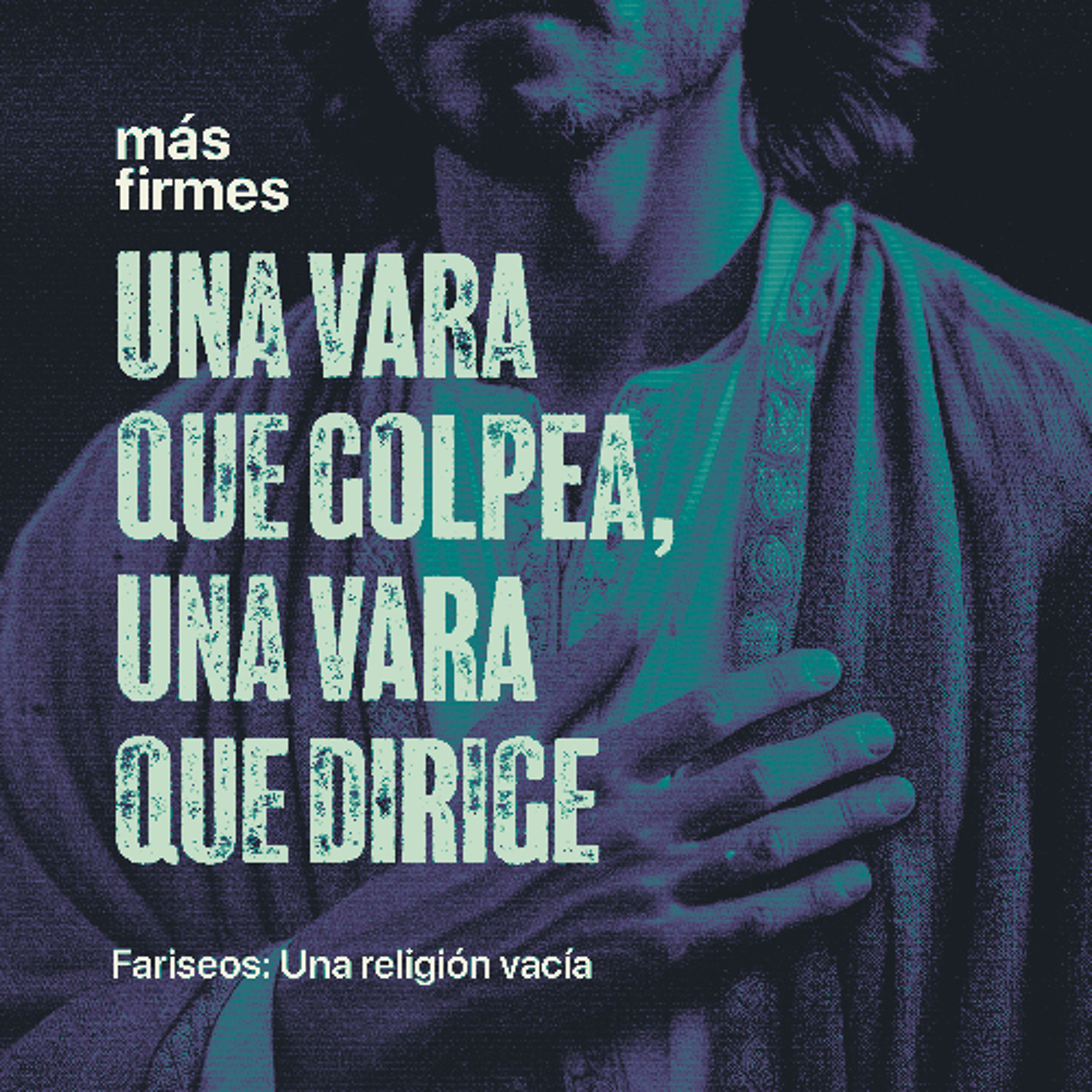Una vara que golpea, una vara que dirige