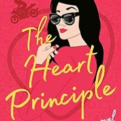 🍗EPUB & PDF [eBook] The Heart Principle 🍗